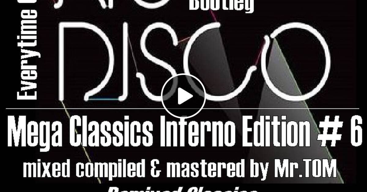 Cover art for Nu Disco Remixes Mega Inferno 06-2026 by DJ Mister TOM